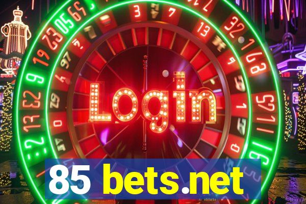 85 bets.net